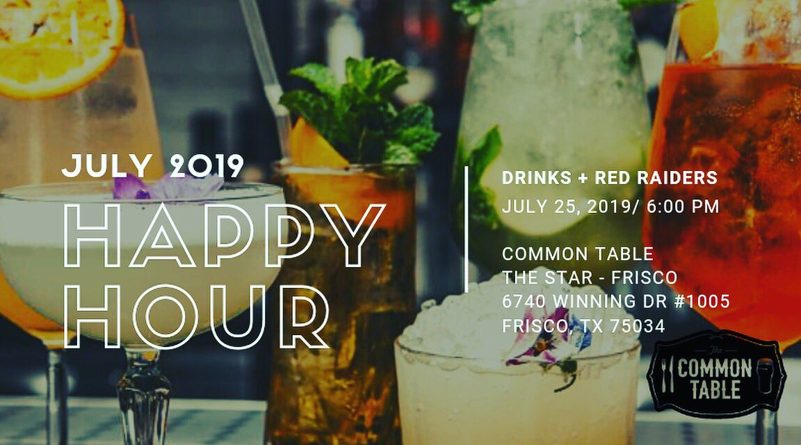 Today is the day!   Come on out to the Last Thursday Happy Hour at The Common Table -The Star.  Gather with fellow Red Raiders Drinks and conversations will be flowing.  Looking forward to seeing you all - Common Table -The Star Frisco - July 25th 6:00PM #collinttu
