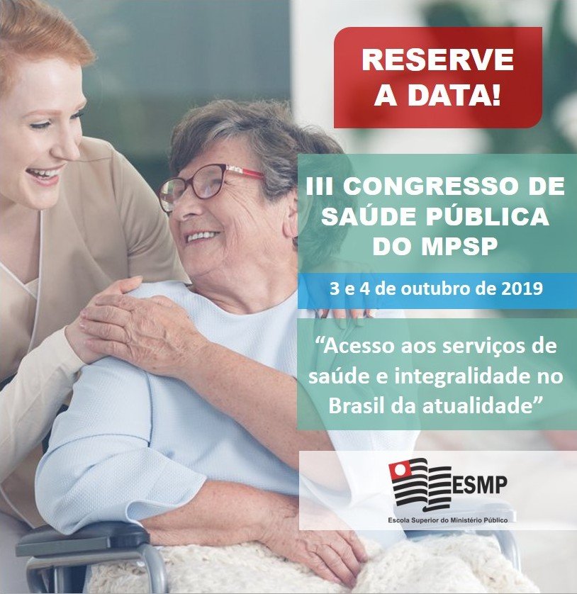 esmpsp's tweet photo. A Escola Superior vai promover o III Congresso de Saúde Pública do Ministério Público nos dias 3 e 4 de outubro. Reserve a data!

#ESMP #congressosaudepublica #reserveadata https://t.co/ttXZoXHaco