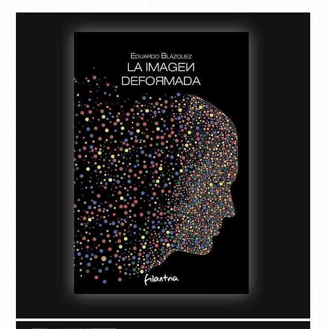 EduBlazquez53's tweet photo. Muchos habéis leído La Imagen Deformada y El Cerebro de Caín. Algunos dejáis vuestros comentarios sobre ellas en las redes, y os estoy muy agradecido. Sería maravilloso que, al hacerlo, menciones @GFilantria mi editorial. Su trabajo con  mis novelas lo merece. Gracias, por tanto https://t.co/Sot9NGmJG6