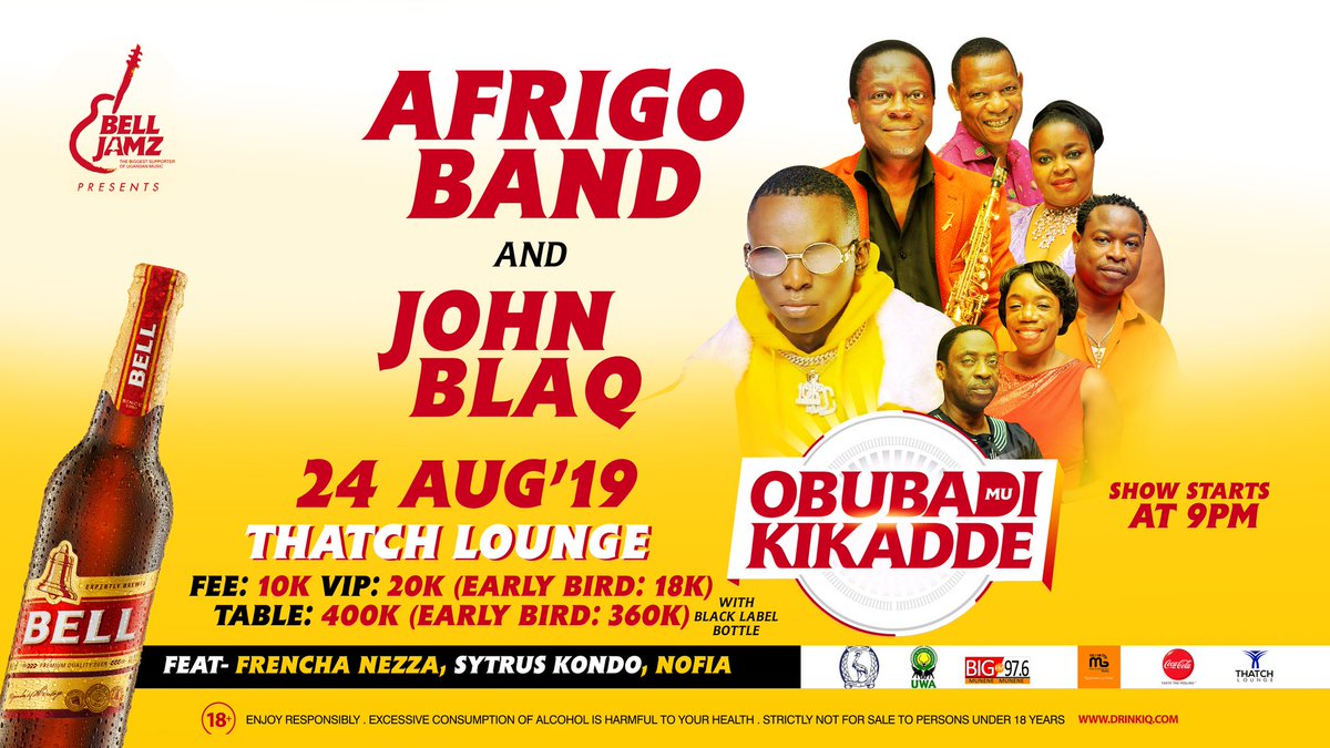 August 24'19. Antigo band and John Blaq in #ObubadiMuKikadde sponsored by @Bell_Lager. You can't afford to miss this.