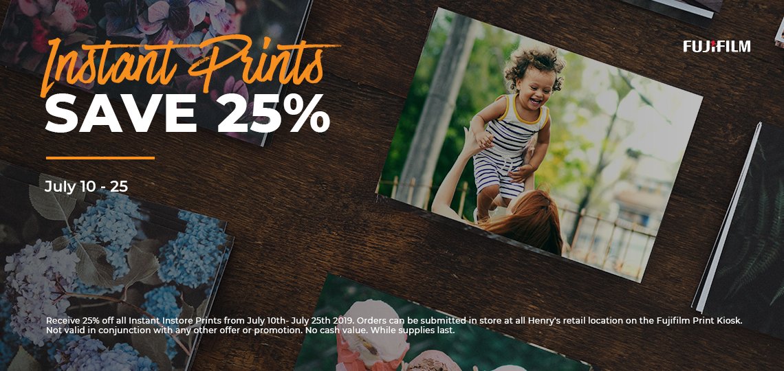 ENDING TONIGHT! Receive 25% off all Instant Instore Prints until July 25th 2019. Orders can be submitted in store at all Henry's retail location on the Fujifilm Print Kiosk. . Not valid in conjunction with any other offer or promotion. No cash value. While supplies last.