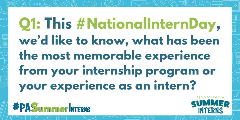 PALaborIndustry's tweet image. Q1: This #NationalInternDay, we’d like to know, what has been the most memorable experience from your internship program or your experience as an intern? #PASummerInterns