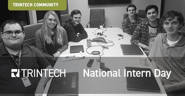 TrintechInc's tweet image. On #NationalInternDay we would like to thank our summer 'Trinterns'. We appreciate all your contributions this summer and hope your time with us has been valuable! #internship #developingourfuture