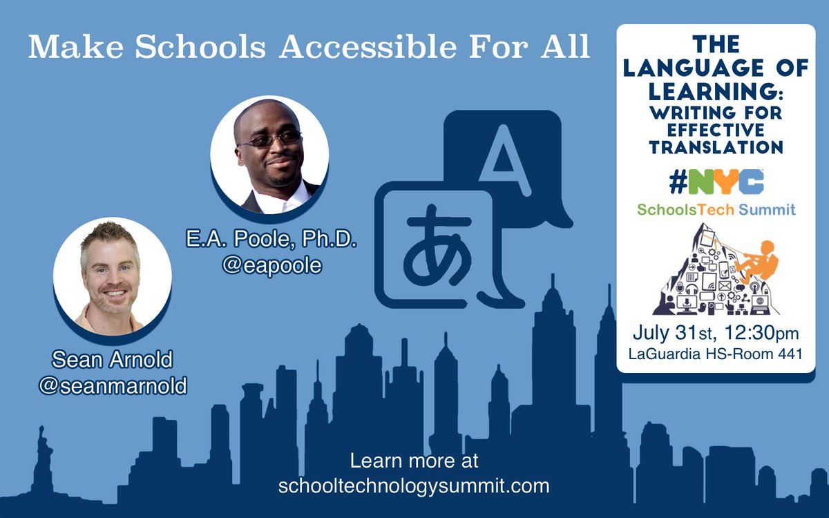 Join <a href="/eapoole/">E. A. Poole</a> and I at the #NYCSchoolsTech Summit-July 31st on making your instruction and websites #accessible -session 2-translation schooltechnologysummit.com
