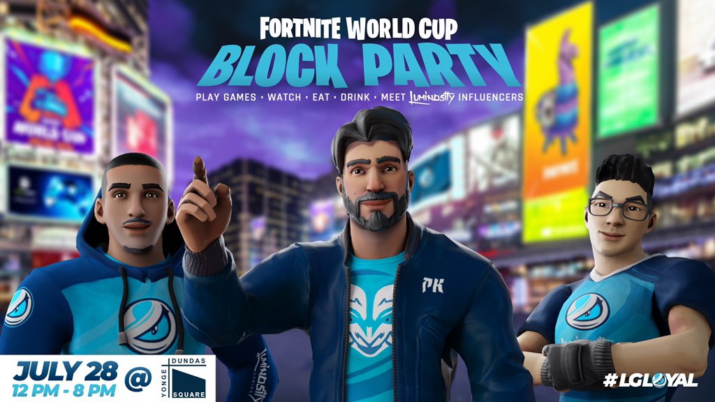Luminosity Gaming On Twitter Luminosity Fortnite World Cup Block Party Sunday July 28th 12 00 8 00 Pm Est Yonge Dundas Square Toronto On Free Entry Lg Rasta Fortnite Lg Rasta Fortnite Luminosity Gaming On Twitter Luminosity Fortnite World Cup Block Party Sunday July 28th 12 00 8 00 Pm Est Yonge Dundas Square Toronto On Free Entry
