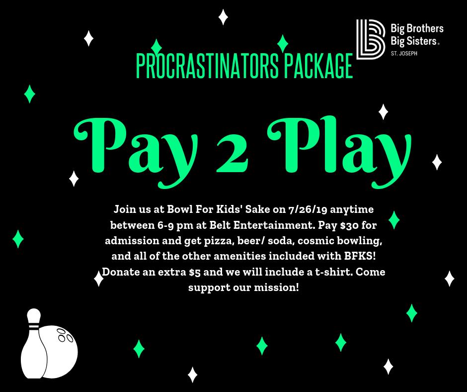 New this year! We want to fill every lane (we still have a select number of lanes open) at Belt Entertainment, so we are introducing "Pay to Play!" 
*Join us at BELT Entertainment Friday, July 26th between 6-9
And the BEST part... you are supporting our amazing mission! 💚