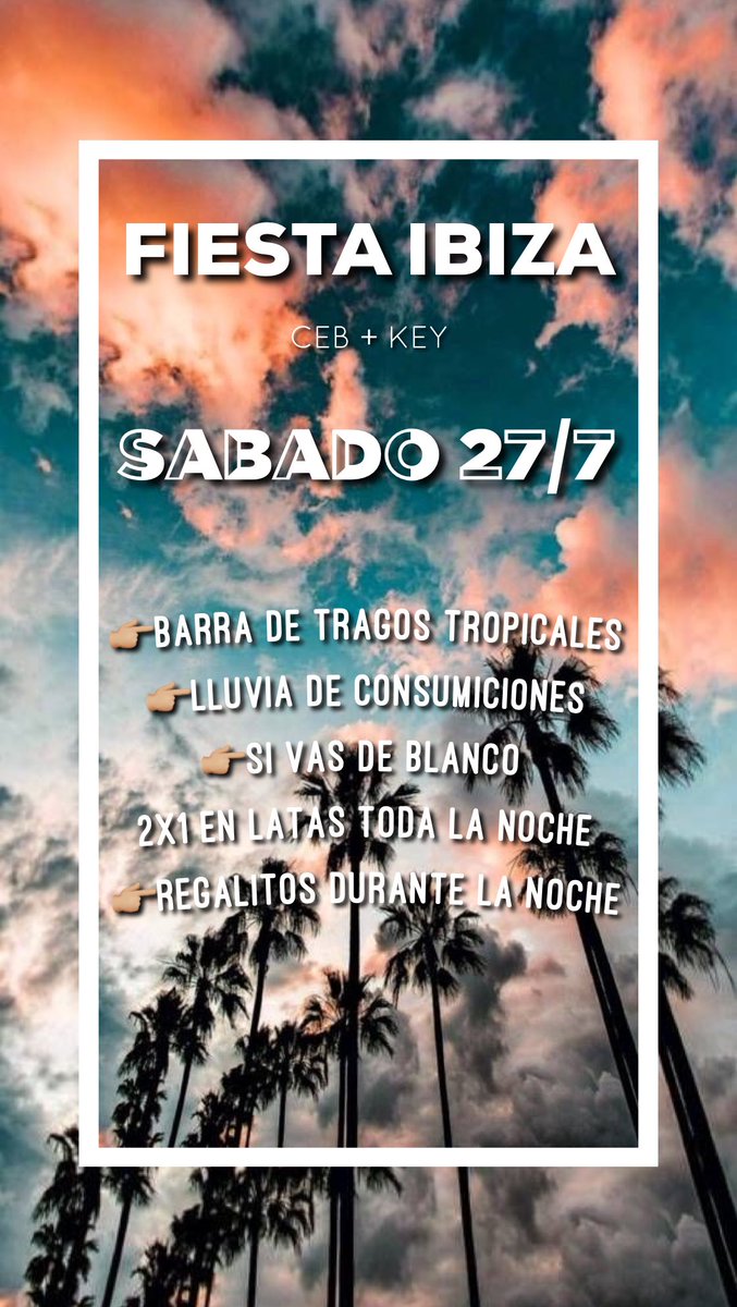 KeyDisco's tweet photo. 🌴SABADO 27/7 - FIESTA IBIZA 🍹 https://t.co/Y5eGXUoQwO