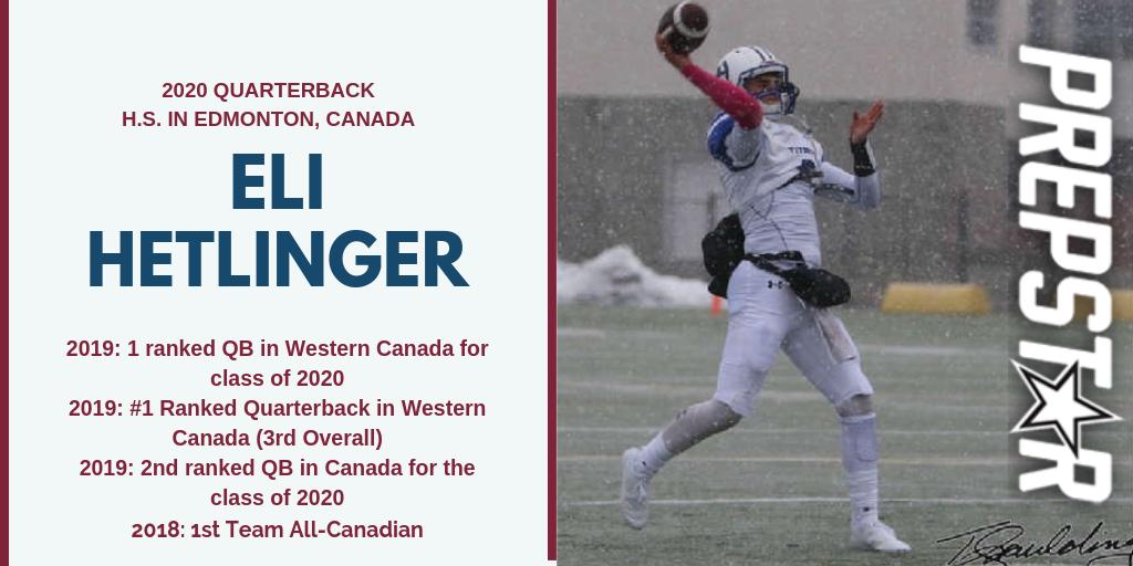Welcome to the <a href="/prepstar360/">Prepstar360</a> team ELI HETLINGER. 2020 QUARTERBACK H.S. in Edmonton, AB. 2019: 1 ranked QB in Western Canada for class of 2020.
<a href="/EHetlinger/">Eli Hetlinger</a>
<a href="/MichaelWoosley/">Coach Mike, PrepStar SW</a> <a href="/CSAPrepStar/">PREPSTAR</a>