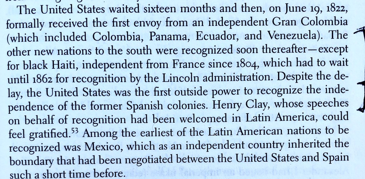 The United States was the “first outside power to recognize the independence of the former Spanish colonies”—but waited until 1862 to recognize independent Haiti: