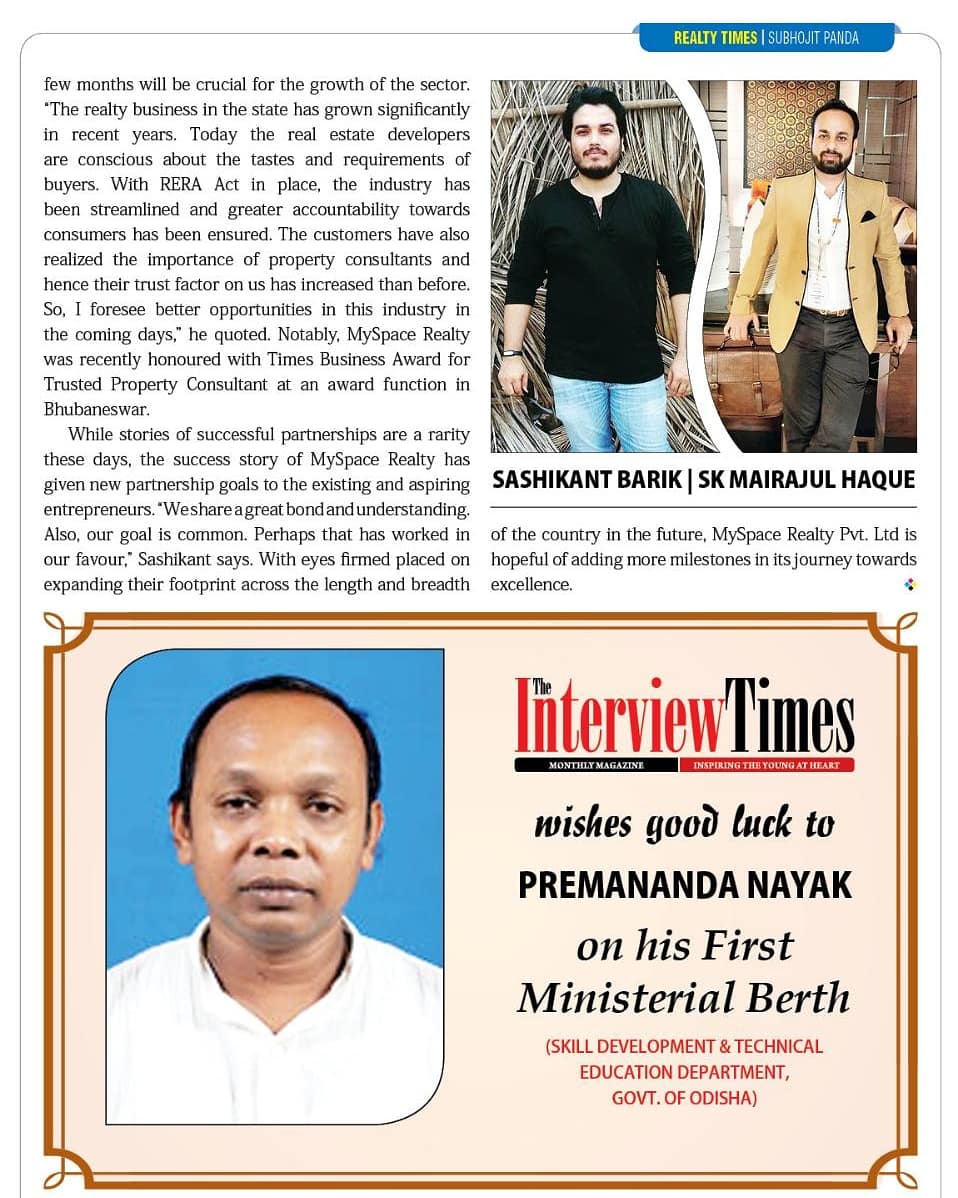 MySpace_Realty's tweet photo. It's proud moment for
#MySpaceRealty ! Our co-founders Sheikh Mairajul Haque & Sashikant Barik got Featured in #TheInterviewTimes. All Your love and blessings have helped us to grow each day. https://t.co/iLtpQGI6X5