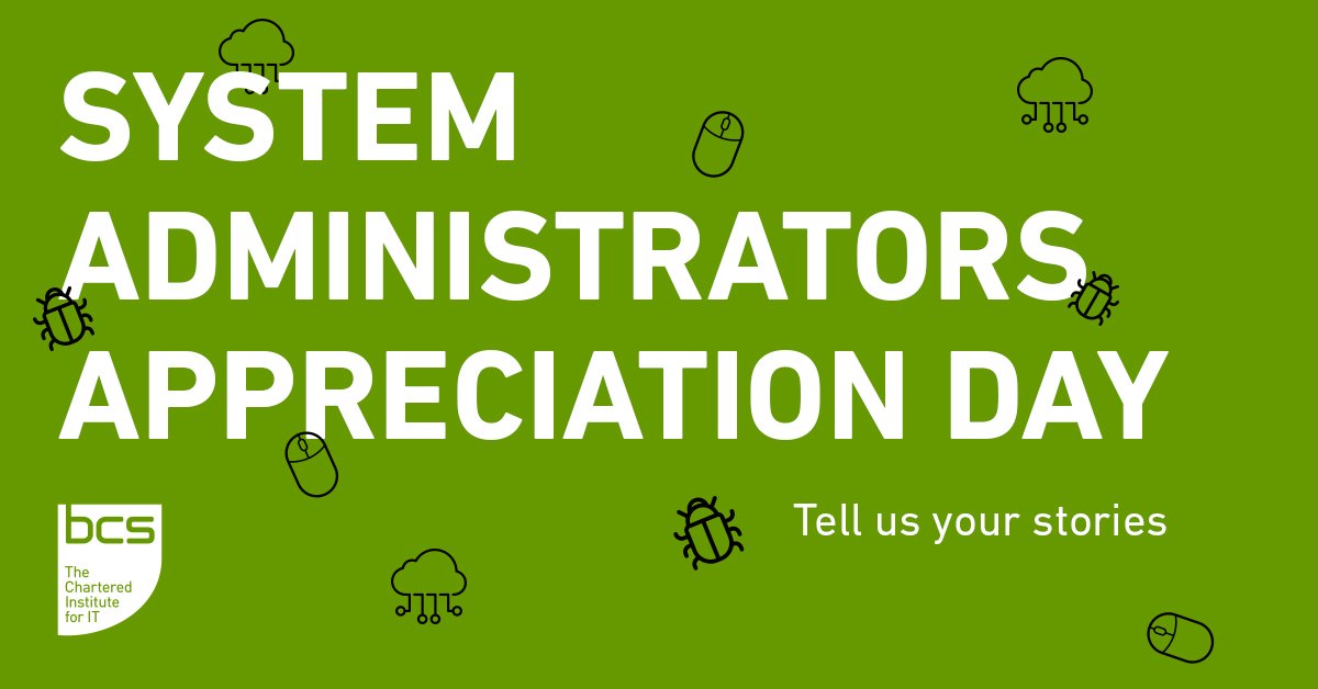 bcs's tweet photo. How would you like to be recognised as a system administrator?
#SysAdminDay #SysAdminAppreciation #SysAdmin2019 https://t.co/LK2IbyhFRA
