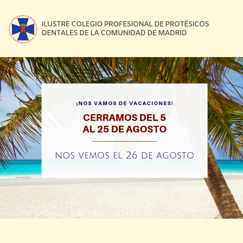 ColProt's tweet photo. ¡Feliz verano! Volvemos el 26 de agosto.
#colprodecam #protesicosmadrid #vacaciones #verano2019 #protesicodental #protesisdental https://t.co/lBIwSKYbYt