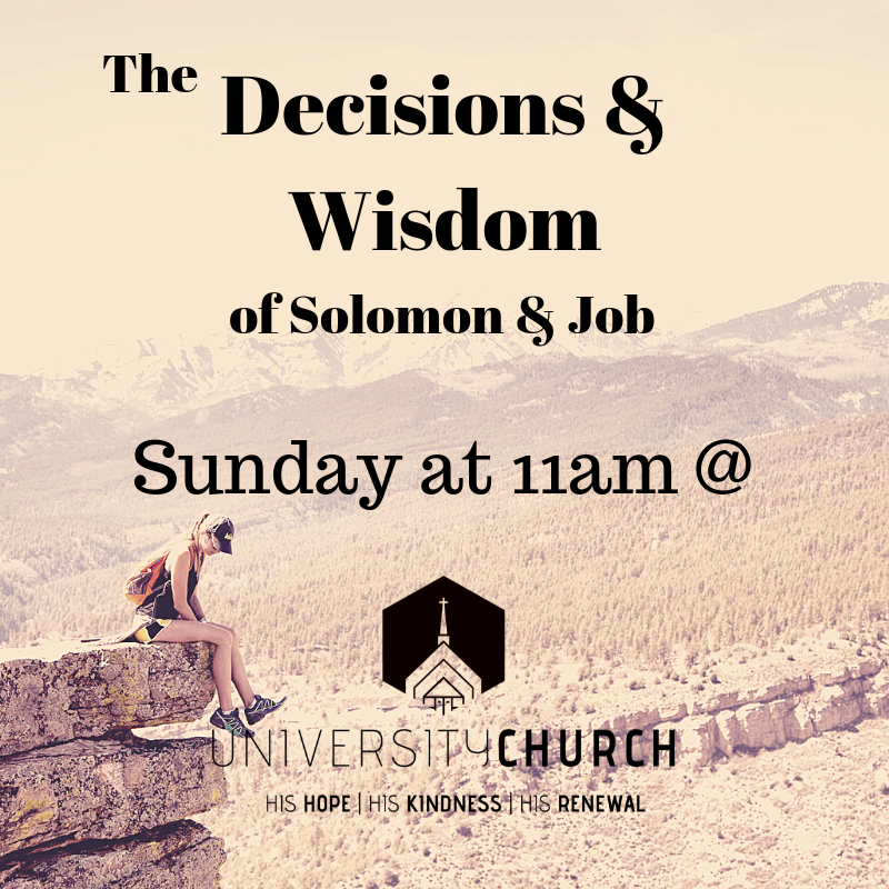 UniversityChrch's tweet photo. Be apart of our Wisdom Jurney as we come to understand the relevance and impact of Solomon and Job. See how these two Biblical narratives interweave with the other, and how they connect with even our own stories today. Sunday Morning at 11am #Worship #Community #FreeCoffeeDonuts https://t.co/duUcBxCPCi