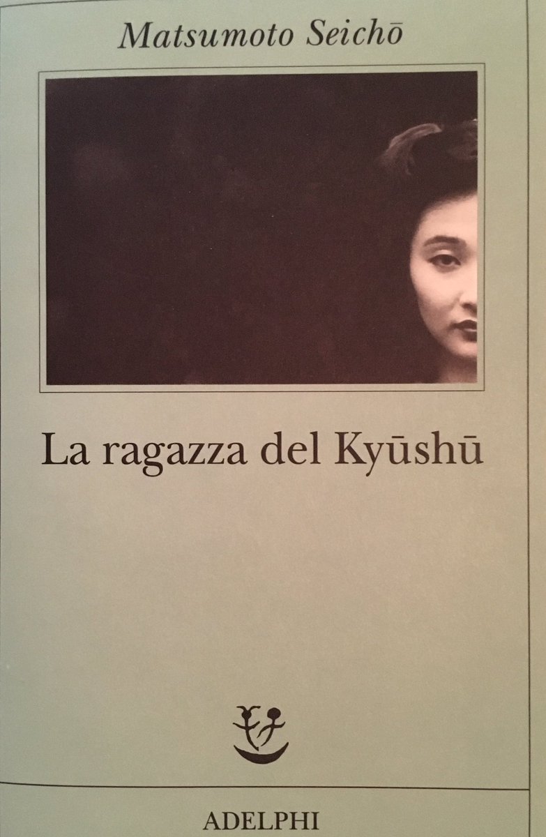 “Avvocato, mio fratello rischia la pena di morte”. 

#LaRagazzaDelKyushu #Seicho @adelphiedizioni 

#Nuovalettura #follipergialli @nuvolinchiostro 

I consigli di @danisetta e di @LibroeTe ❤️