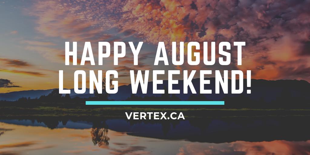 Vertex_Group's tweet photo. Have a fantastic August Long Weekend, everyone! Stay safe, have fun, and enjoy the beautiful weather! #Summer #LongWeekend #VertexResourceGroup https://t.co/Ynwyxv8PdN