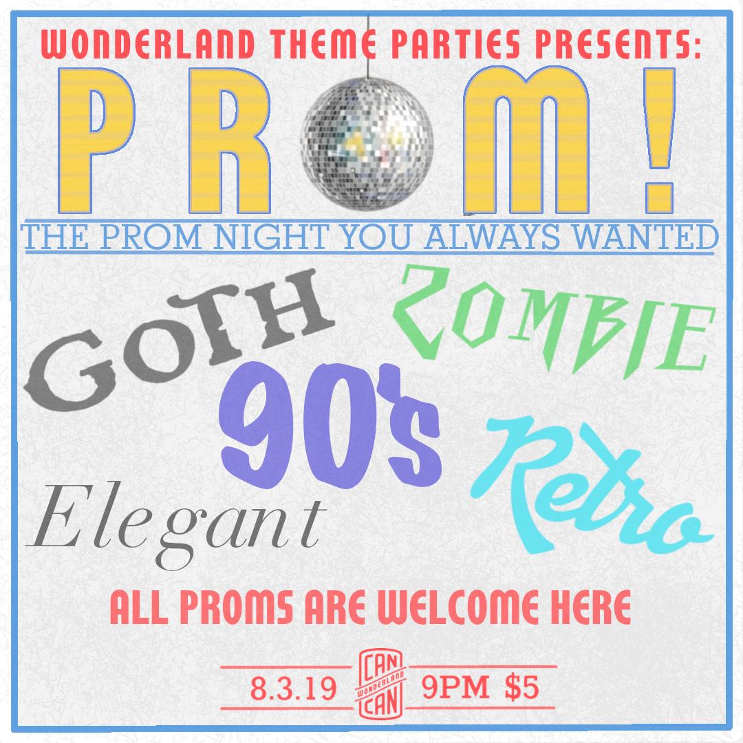 Can Can Wonderland's Prom is tomorrow! Have you picked out your prom outfit yet? We're not picky, and we'll have costume contests in different categories -- show off your style!