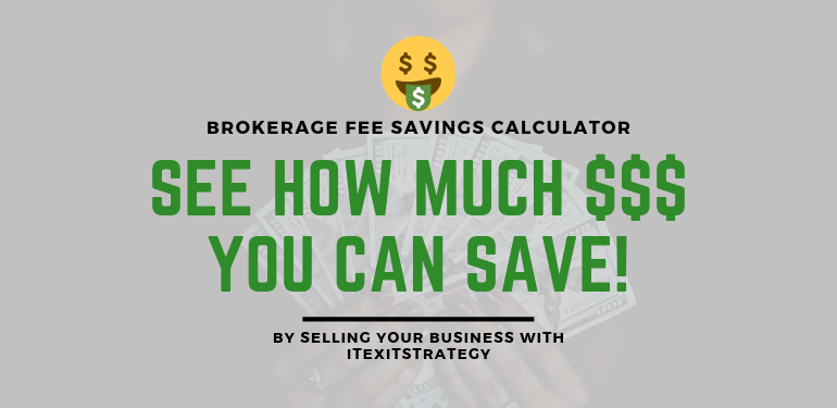 ITExitStrategy1's tweet image. Did you know if you sell your business with a broker you pay, on average, a 9% commission fee? So, if you sell for $500,000 - you pay $49,050 in fees 😱

Wouldn&apos;t you prefer to keep that money for yourself? » See how much you can save with us itexitstrategy.com/save-money/

#savemoney