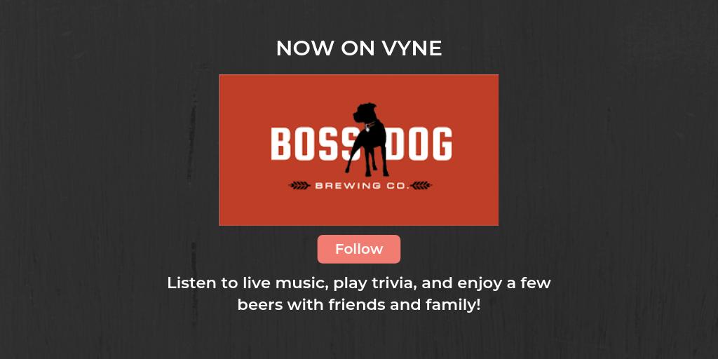 vyneapp's tweet photo. Follow  @BossDogBrewing on Vyne to see all the upcoming events there!
#vyneapp #HeardItThroughVyne https://t.co/rZsukm5ZTO