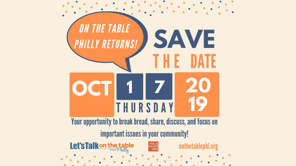 On the Table Philly returns October 17th in your community! 

Save the date for an opportunity to impact your community, share ideas and discuss resolving issues with those in your local area.  

Be apart of something bigger this fall with On The Table Philly. #LetsTalkPhilly