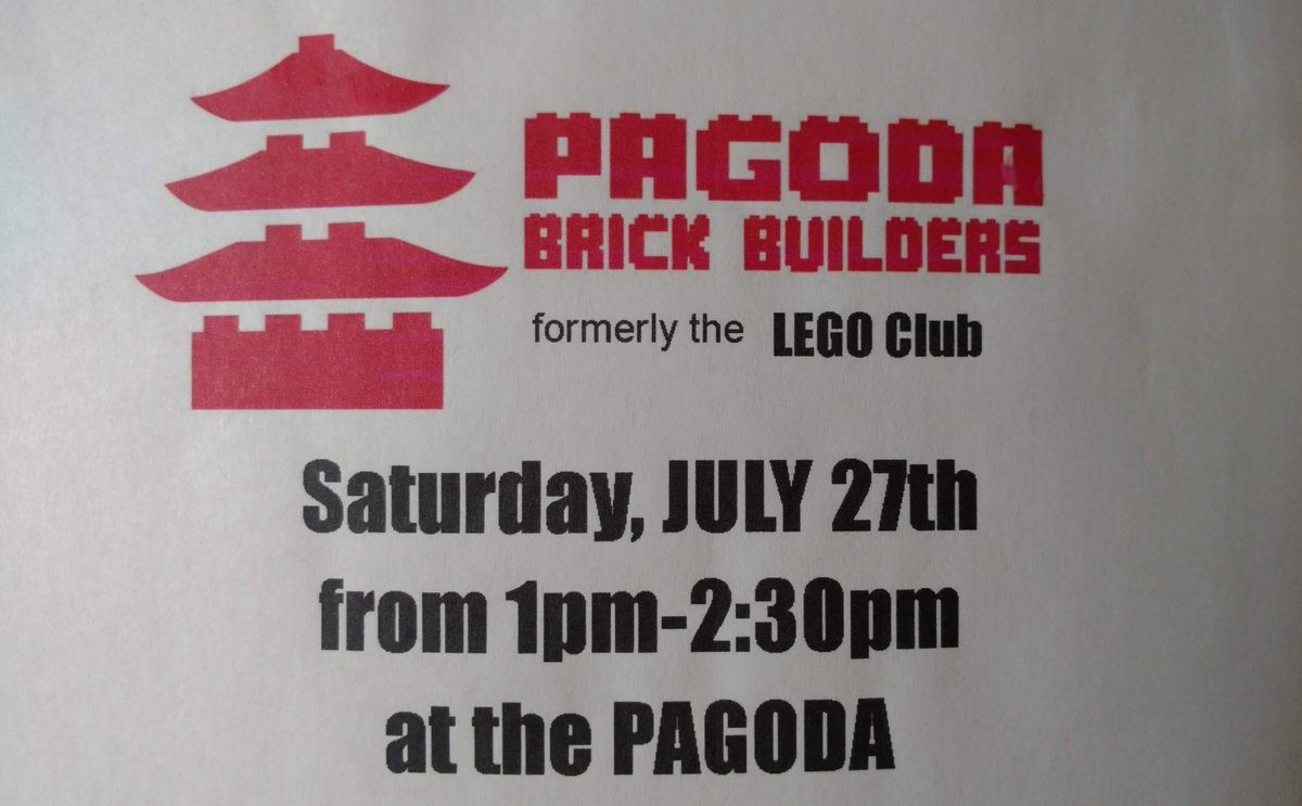 REMINDER: Pagoda Brick Builders will meet again - Saturday, July 27th - 2nd floor of the Pagoda #ReadingPagoda. See you then!!!