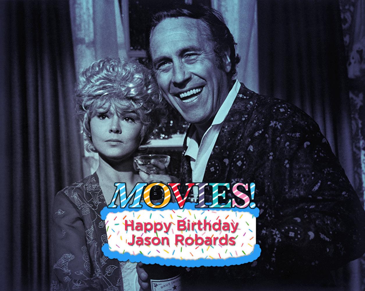 Happy Birthday Jason Robards!

And happy belated to Barbara Harris (July 25)!

Know what film this is from? 