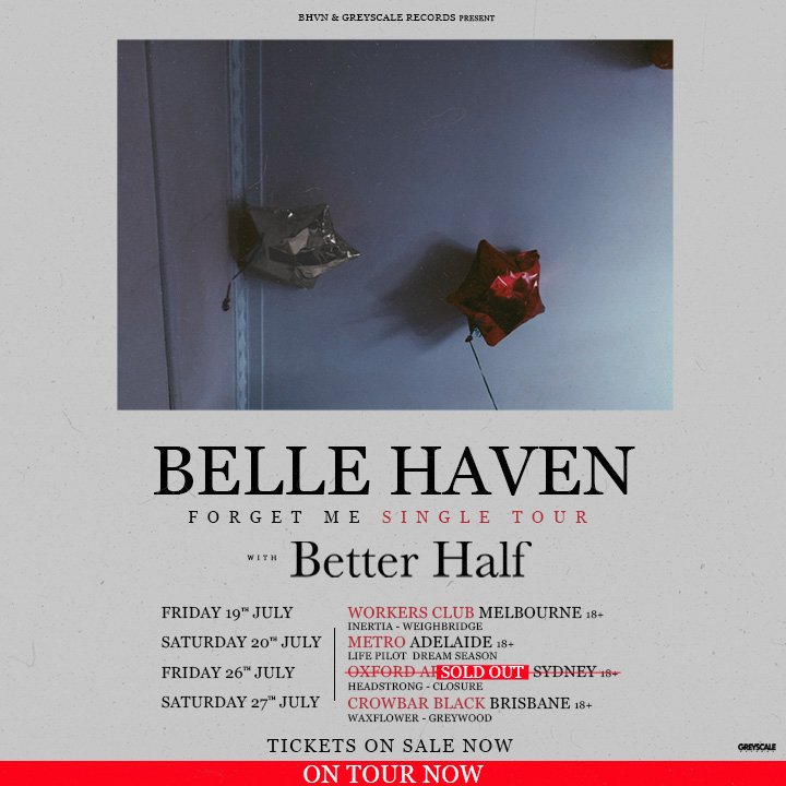 TONIGHT | Belle Haven

Belle Haven are bringing the 'Forget Me' Tour to Crowbar tonight, with them will be special guests Better Half, plus Waxflower and Greywood.

SATURDAY 27 JULY
8PM | $15 on the door
CROWBAR BLACK 18+