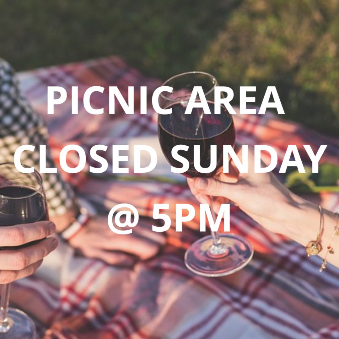 Happy Friday! 🎉🍷

Our Picnic Area will be closed at 5pm Sunday for a Private Staff Event.
Sorry for any inconvenience this may cause.

Cheers! 🥂