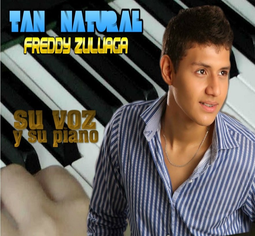 #Disponible TAN NATURAL SU VOZ Y SU PIANO - FREDDY ZULUAGA | #DescargasVallenatas - Click Aqui: garnacharecords.blogspot.com #UsuarioVip vía <a href="/Valledupar/">VALLEDUPAR</a>