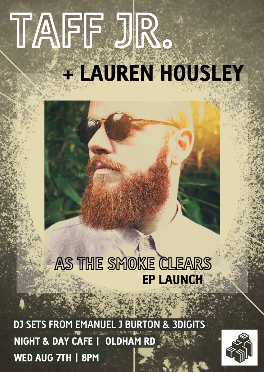 nightanddaycafe's tweet image. +++ WED 7 AUG +++ 

@thattaffjrstuff ‘As The Smoke Clears’ EP Launch + special guests @laurenhousley (live) + #3Digits (DJ) + @emanueljburton (DJ)

Adv tickets via @eventbrite here: tinyurl.com/TaffJr