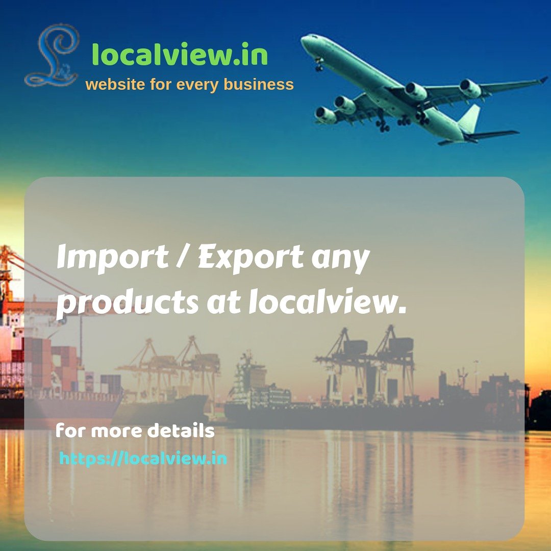 LocalviewIn's tweet image. Import/export services at localview.in #localview #import #export #india #worldwide #business #businessman #prototype #startup #instabusiness #instafollow #startupindia
