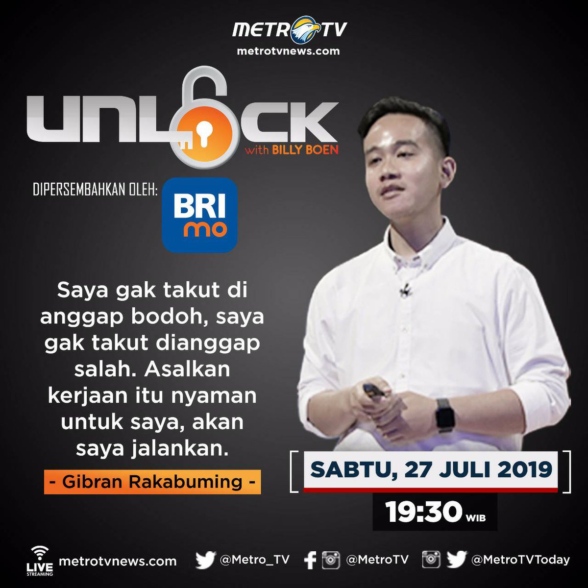 MetroTVToday's tweet photo. Penasaran apa jawaban mas Gibran ketika ditanya akan terjun ke politik? 

Saksikan #UNLOCKMETROTV with @billyboen MALAM INI , Sabtu(27/7) pkl. 19.30 wib hanya di METRO Tv
.

#UNLOCKwithbillyboen #inspirasi #semangat #billyboen #yorissebastian #LOGINKESERUANMU https://t.co/WD708OamKN