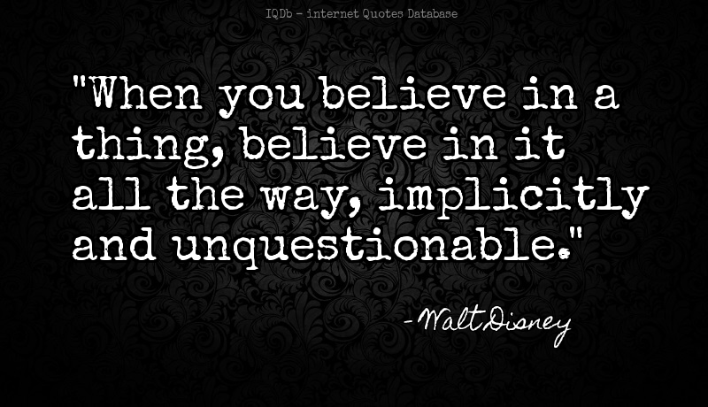 QuotesOnline4Me's tweet image. When you believe in a thing, believe in it all the way, implicitly and ... #Implicitly  #SocialSaturday quotes.online4me.com/?qid=863604263…