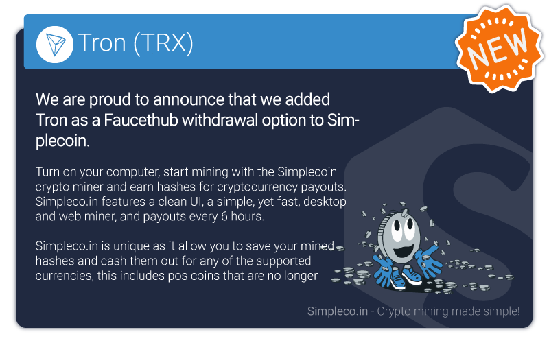 Simpleco_in's tweet photo. We are proud to announce that we added Tron @Tronfoundation #TRX as a Faucethub @FaucetHubIO withdrawal option to Simplecoin @Simpleco_in. https://t.co/3AYXc1L9rl