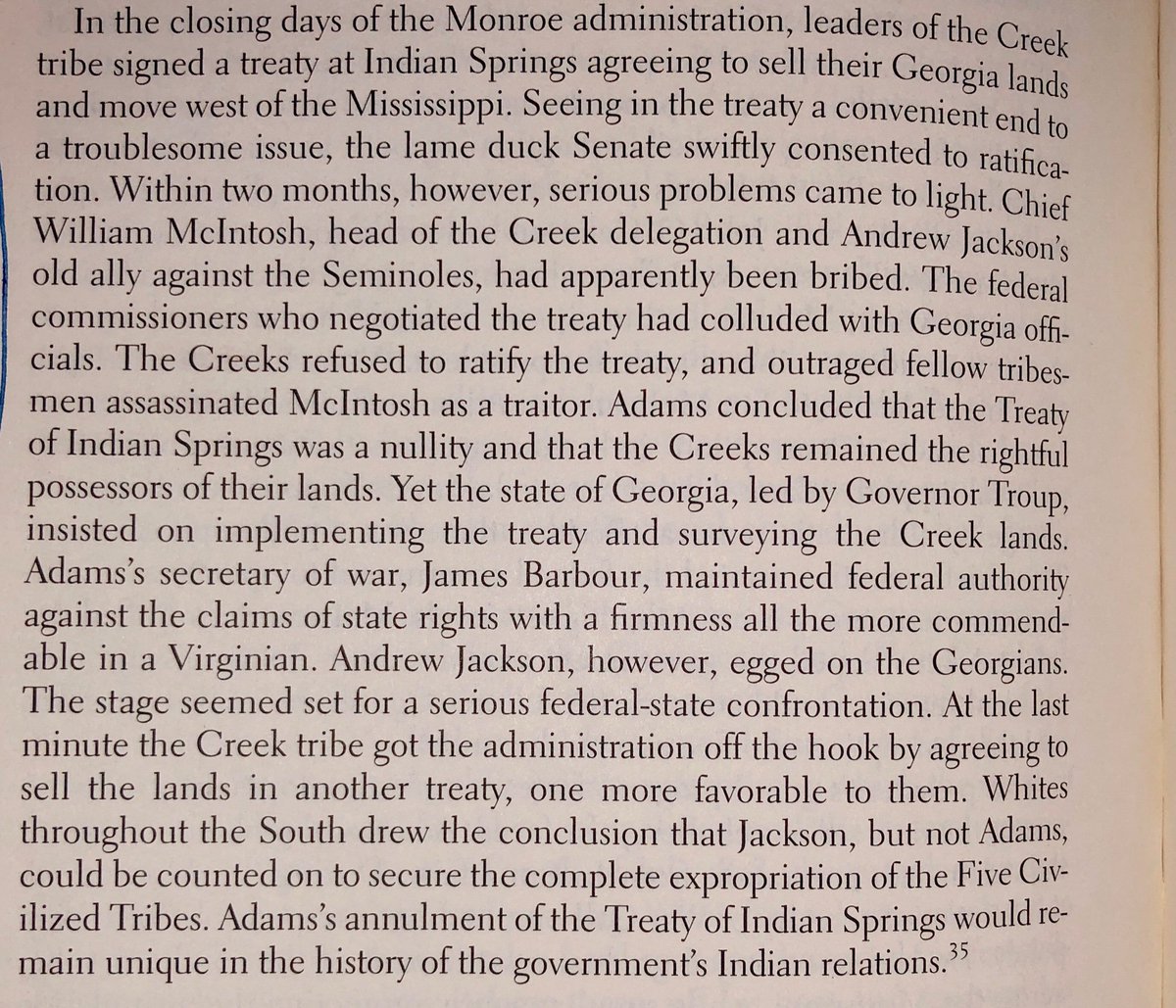 John Quincy Adams’ decision to annul the treaty with the Creeks for Georgian land—on account of bribery—“would remain unique in the history of the government’s Indian relations.” (“Andrew Jackson, however, egged on the Georgians.”)