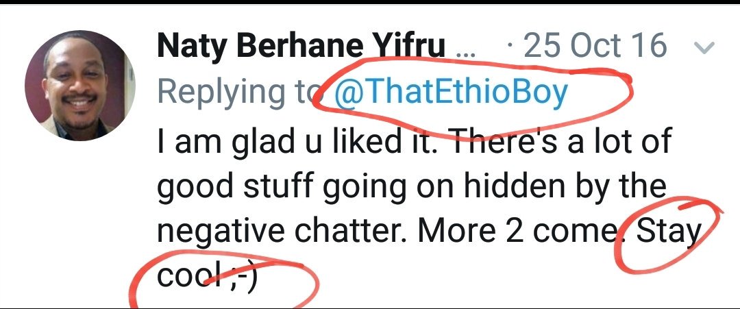 The below Naty's tweets are bizarre. He clearly tried to mask TPLF heinous crimes with a good news & also tried to reassure a TPLF supporter.Again why one go to that extent in trying to hide an obvious (open secret) massaccre & even willing to damage own reputation? Why Naty?