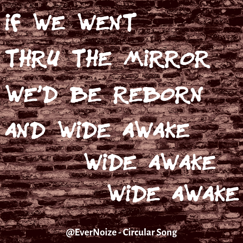 EverNoize's tweet photo. π§πΆ Circular Song - π€π #Lyrics Treat of the Day
β
If we went thru the mirror
Weβd be reborn
And wide awake
wide awake
wide awake
#CircularSong #lyric #lyricsoftheday #songlyrics #music #musician #rockmusic #triphop #triphopmusic #triprock #electronicmusic #electronica https://t.co/TaDy5qEjMJ