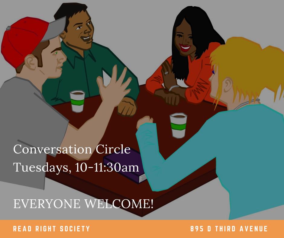 Is English your second language?
Come join our weekly CONVERSATION CIRCLE to practice your conversational English, and make some new friends.
Every Tuesday, 10am to 11:30am at the Read Right office, 895D 3rd Ave.
*Everyone welcome*
#ESL #ConversationCircle #ReadRightSociety #RRS