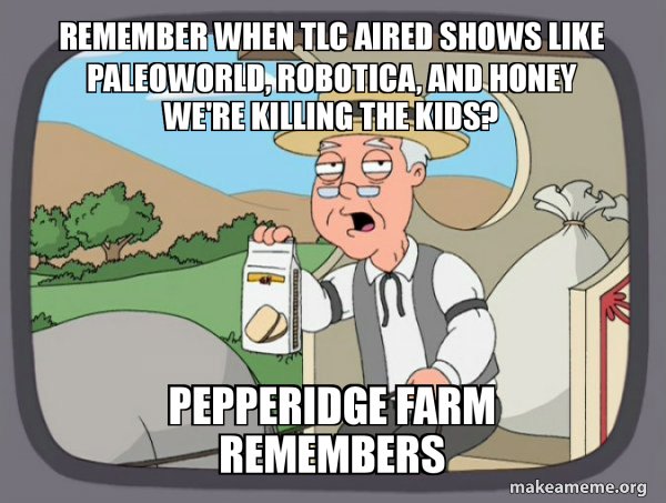 AS52895's tweet photo. Back when #TLC was all about learning. Now, it's nothing but #HoneyBooBoo, #SayYestotheDress, #KatePlus8, #19KidsandCounting, #SisterWives, and #DrPimplePopper. TLC is one of the finest examples of #Networkdecay. #Paleoworld #Robotica #HoneyWereKillingtheKids #TheLearningChannel https://t.co/0JAhGWK8vK