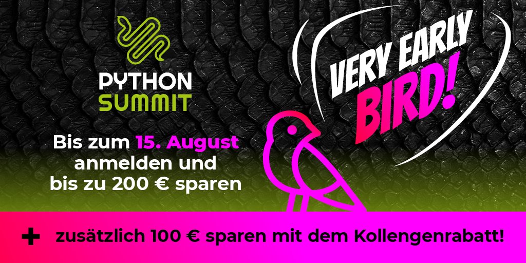 python_summit's tweet image. Schon gewusst? Wir haben bis zum 15. August tolle Spar-Aktionen für euch zum #Python_Summit 😎 Meldet euch bis Mitte August an & staubt die Tickets zum Very-Early-Bird-Preis ab! Meldet euch mit weiteren 2 Kollegen an & spart nochmals 100€ pro Ticket 🙌 ➨ ow.ly/L3DW30p9xiq