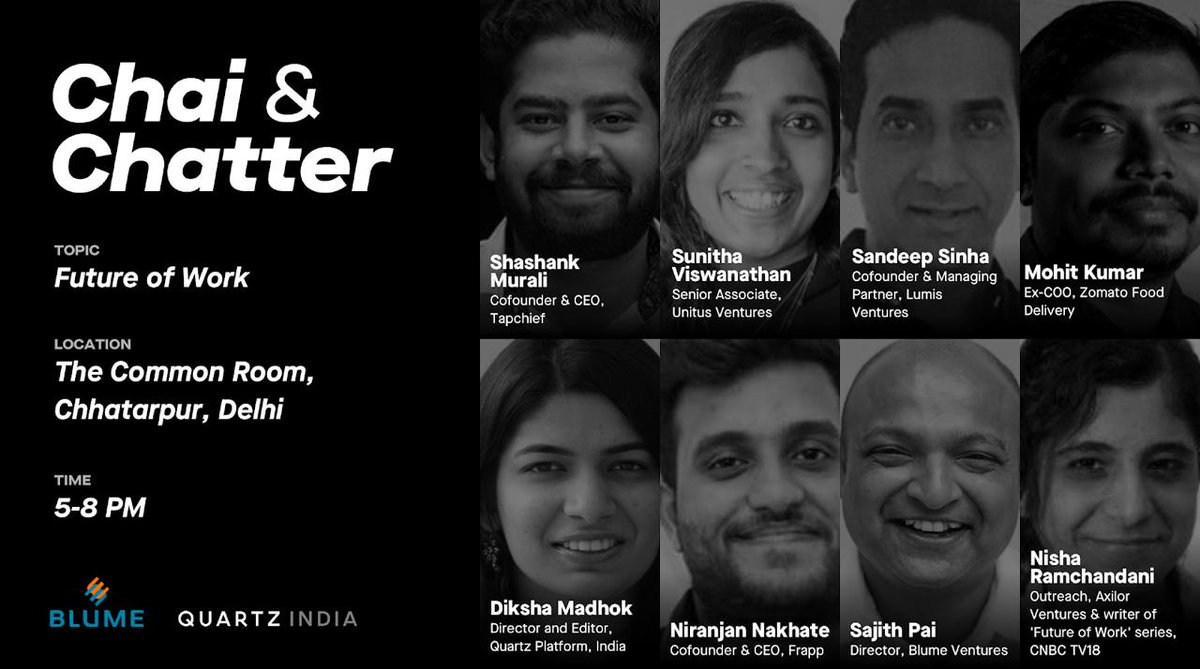 Join <a href="/BlumeVentures/">Blume Ventures</a> and <a href="/qzindia/">Quartz India</a> on July 31, for an evening of chai and chatter, where <a href="/shankmurali/">Shashank Murali</a>, <a href="/sun1tha_v/">Sunitha Viswanathan</a>, <a href="/SandeepLumis/">Sandeep Sinha</a>, <a href="/deeppurpled/">Mohit Kumar</a>, <a href="/dikshamadhok/">Diksha Madhok</a>, <a href="/niranjannakhate/">Niranjan Nakhate</a>, <a href="/sajithpai/">Sajith Pai</a>, and <a href="/Nisha123/">Nisha Ramchandani ⏩</a> discuss the future of work.

RSVP: ow.ly/LaAo50vdyW6