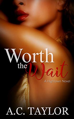 GirlHaveYouRead's tweet photo. #NewRelease Worth The Wait (Hightown Series Book 2) by @authoractaylor . https://t.co/1pgnFOCt90 #blackromance #GHYR https://t.co/Q60XdxXfju