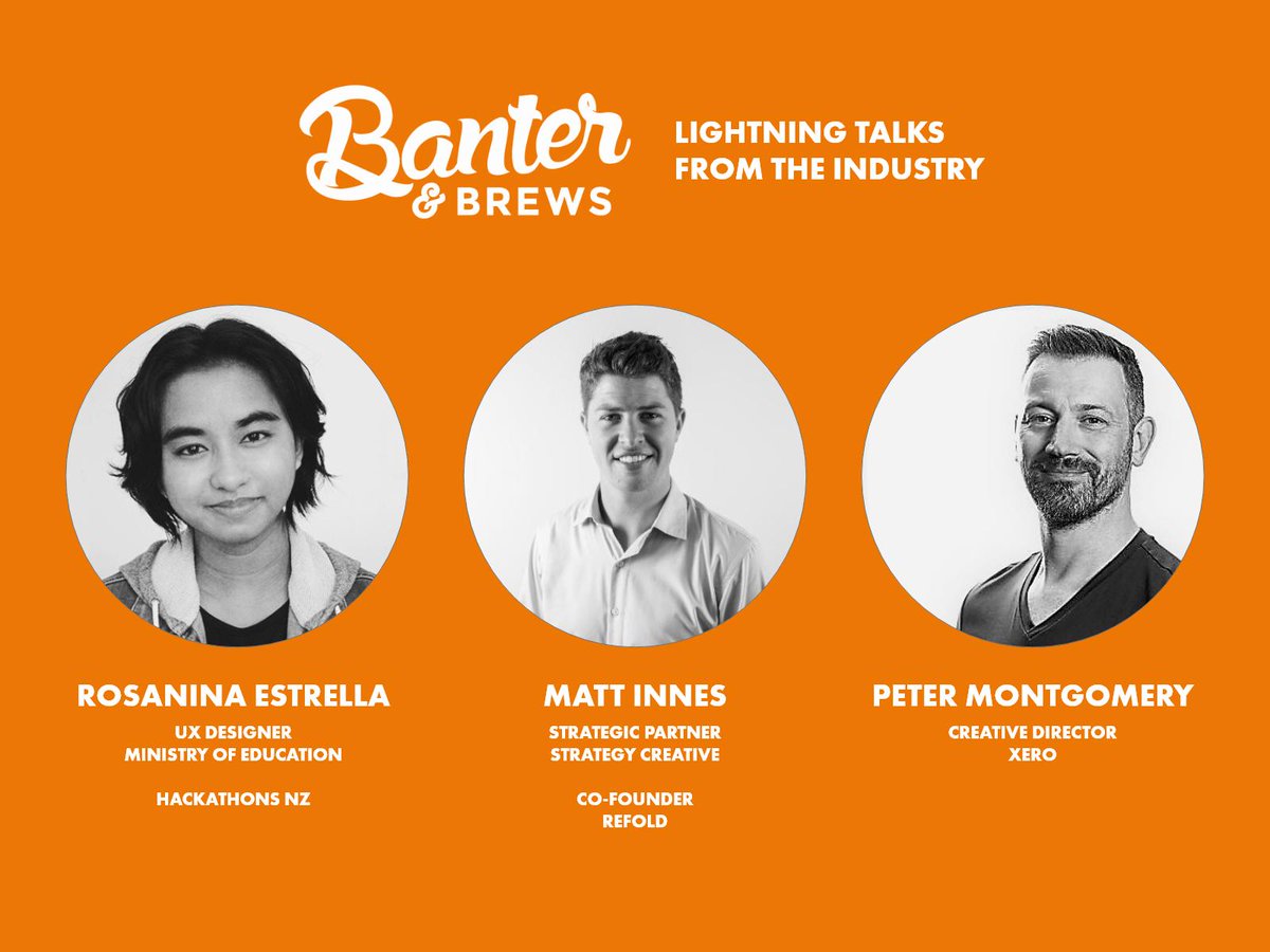 Just under 2 weeks till <a href="/banterandbrews/">Banter and Brews</a> 3rd event and we've got an amazing line-up of speakers!

@rosanina_e  - UX Designer <a href="/EducationGovtNZ/">Te Tāhuhu o te Mātauranga</a> &amp; <a href="/HackathonsNZ/">Hackathons New Zealand</a> 

<a href="/_mattinnes/">Matt Innes</a> - Strategic Partner <a href="/StrategyWgtn/">Strategy Wellington</a> 

@montysboy  - Creative Director <a href="/Xero/">Xero</a> 

facebook.com/events/2286400…