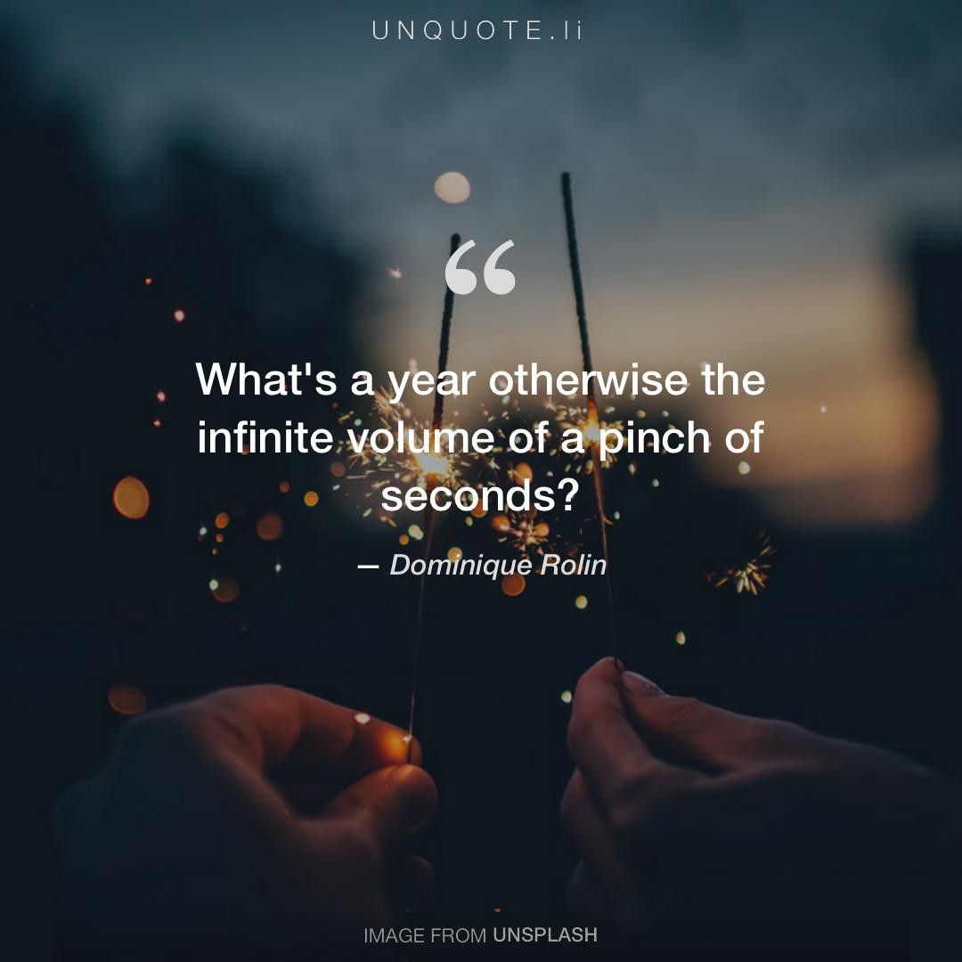 unquoteli (@unquoteli) on Twitter photo Dominique Rolin "What's a year otherwise the infinite volume of a pinch of seconds?" buff.ly/2ylTlaQ #quote #QOTD <a href="/_govictoria/">Victoria Schneider</a> Dominique Rolin "What's a year otherwise the infinite volume of a pinch of seconds?" buff.ly/2ylTlaQ #quote #QOTD <a href="/_govictoria/">Victoria Schneider</a>