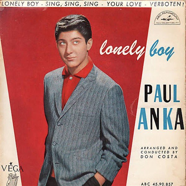 July 30:Happy 78th birthday to singer,Paul Anka (\"Lonely Boy\")
 