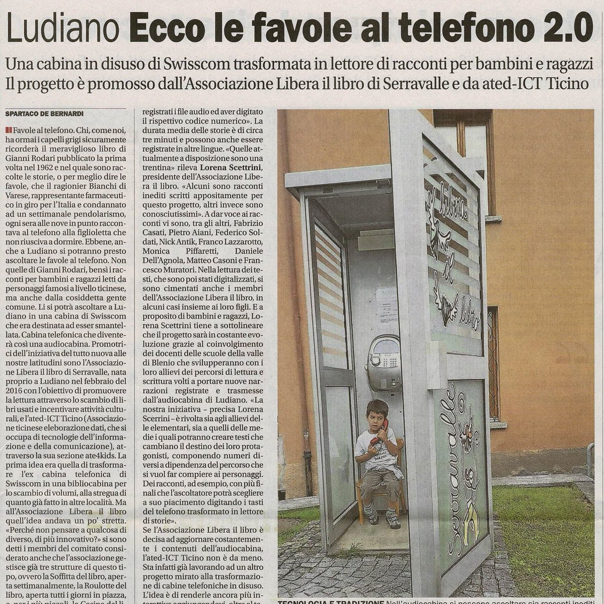 Sul @CdT si parla di noi.
Tecnologia e tradizione: Da cabina telefonica @swisscom in disuso a lettore di racconti per bambini e ragazzi!
📅30 agosto l'inaugurazione del progetto 📚📖#audiocabina 
#savethedate! #stories #technologyforkids #traditionandtechnology