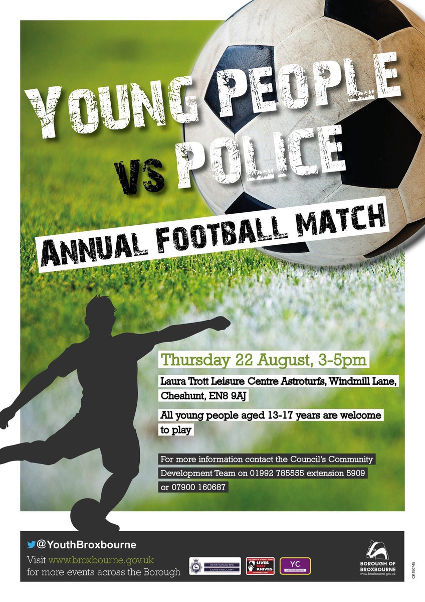 Love football? Fancy trying your skills against the boys (and girls) in blue. 
The annual football match between young people and the police returns to <a href="/LauraTrottLC/">LauraTrottLC</a> on Thurs 22 August. 
All welcome. Turn up and play.
<a href="/HertsCyp/">Herts Police CCE Prevention and Diversion Team</a> @BroxbourneTeam