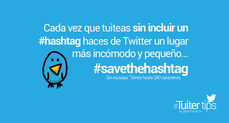etornosinza's tweet photo. Cada vez que tuiteas sin hashtag haces de Twitter un lugar más incómodo y pequeño... 🙄
¿Qué te cuesta? 
#Savethehashtag
#TuiterTips
https://t.co/Qck55M5bN5