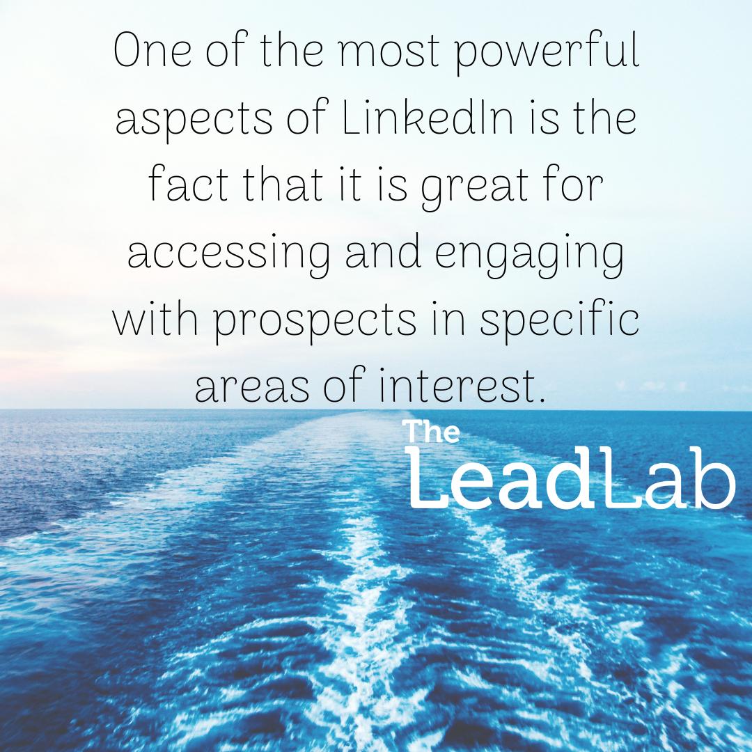 One of the most powerful aspects of LinkedIn is the fact that it is great for accessing and engaging with prospects in specific areas of interest. 📖📝📞
.
.
theleadlab.com
.
.
#telemarketing #leads #leadgeneration #business #b2b