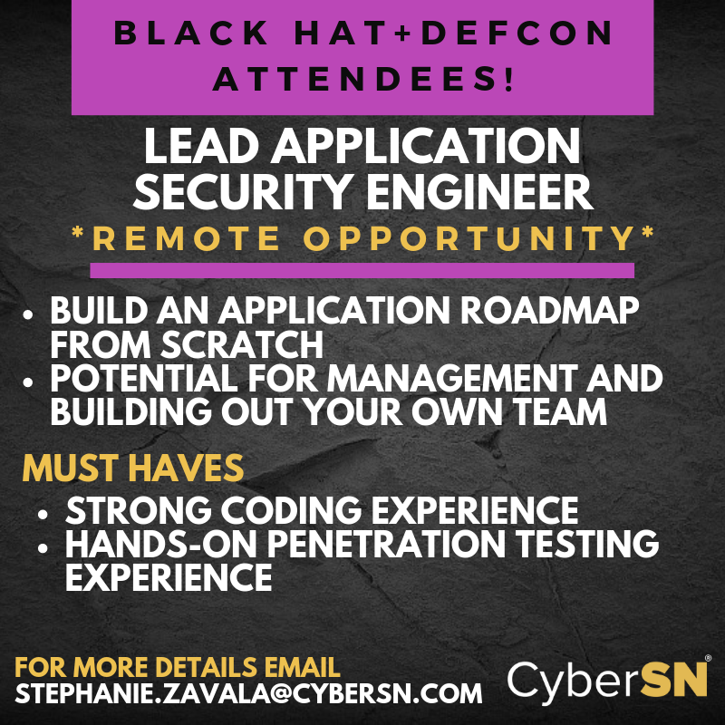 Zavala_CyberSN's tweet image. *Remote Opportunity*
Hey all - please retweet and tag your friends! I'm searching for a Lead #ApplicationSecurity Engineer to join a start-up in SF. Their team will be meeting potential candidates at #blackhat + #defcon.
#OWASP #infosec #pentesting #remote #infosecjobs