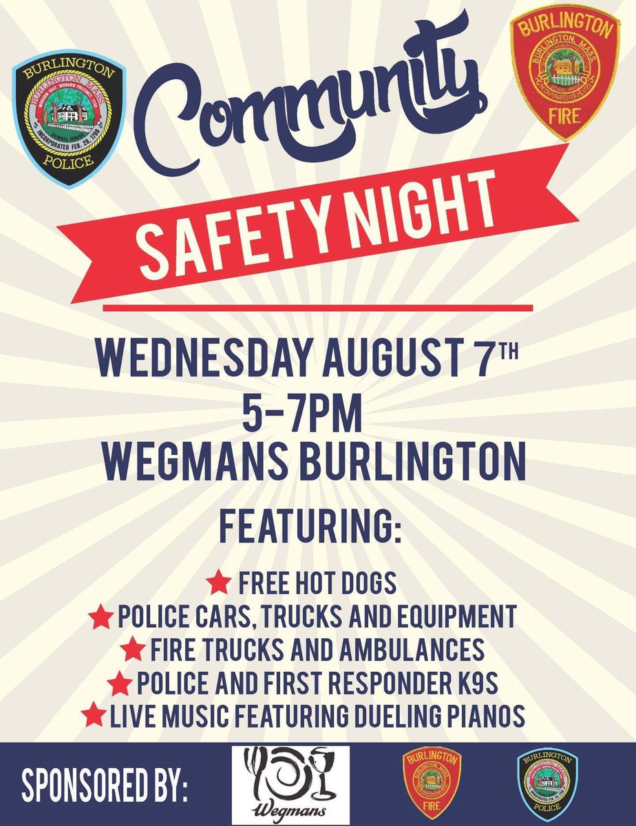 Great free event coming up next week. <a href="/Wegmans/">Wegmans Food Markets</a>, <a href="/burlingtonpd/">Burlington Police MA</a>, <a href="/BurlingtonPDK9/">Burlington PD K-9</a>, <a href="/BurlingtonMAFD/">Burlington Fire Dept</a>.
